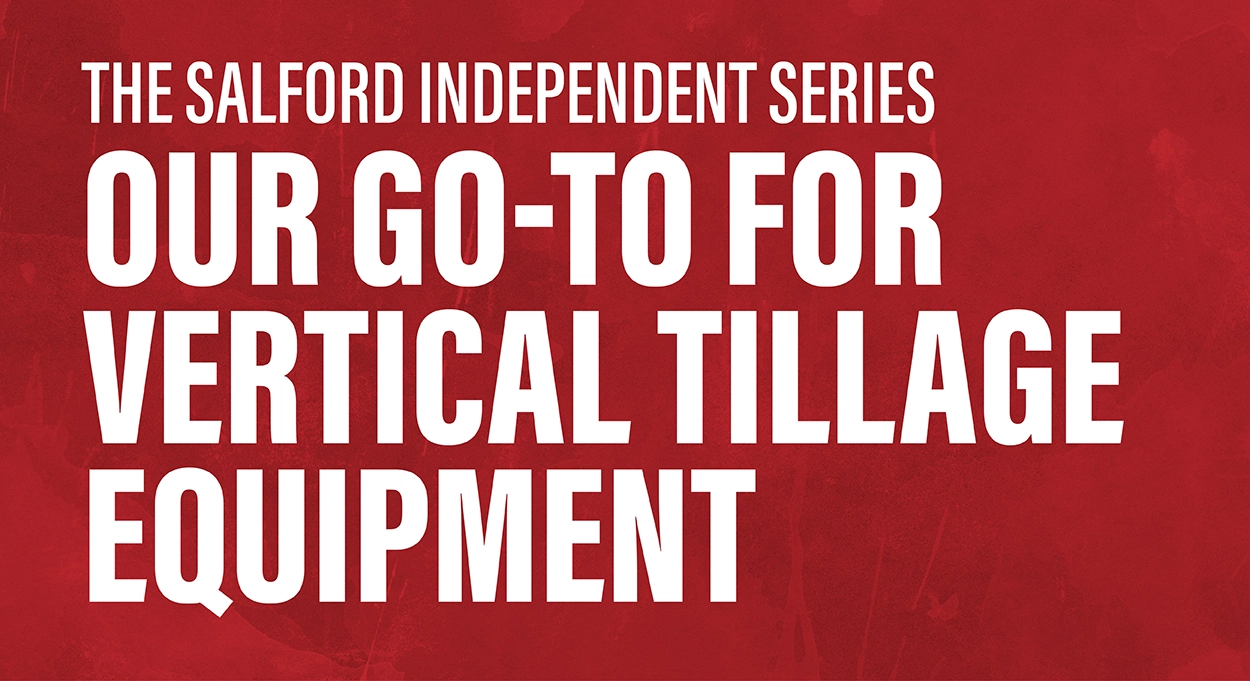 Text about Salford Vertical Tillage Independent Series